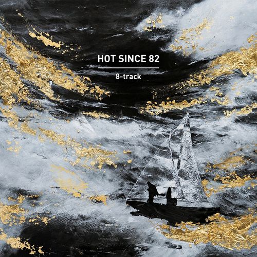 image cover: Hot Since 82 - 8-track / KD081DJ