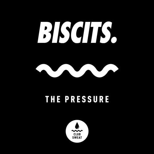 image cover: Biscits - The Pressure (Extended Mix) / Club Sweat