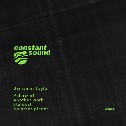 image cover: Benjamin Taylor - Polarized / Constant Sound
