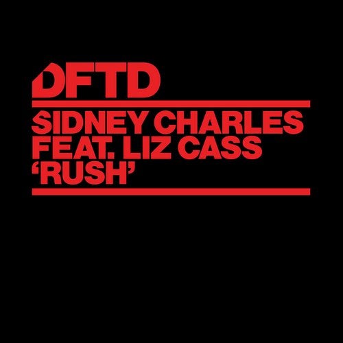 image cover: Sidney Charles, Liz Cass - Rush - Extended Mix / DFTDS131D2