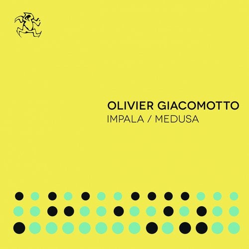 Download Olivier Giacomotto - Impala / Medusa on Electrobuzz