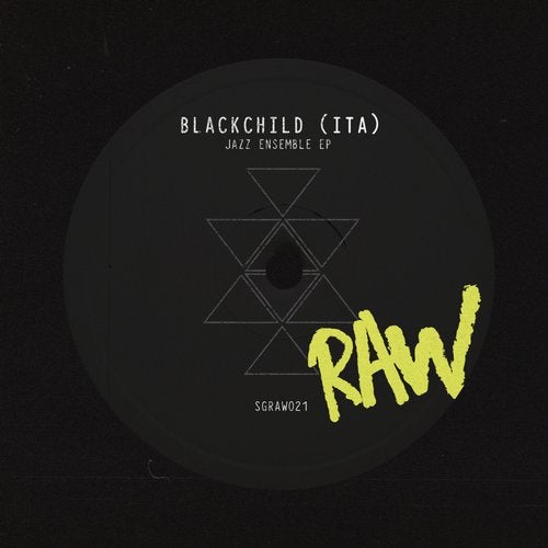 image cover: Blackchild (ITA) - Jazz Ensemble EP / SGRAW021