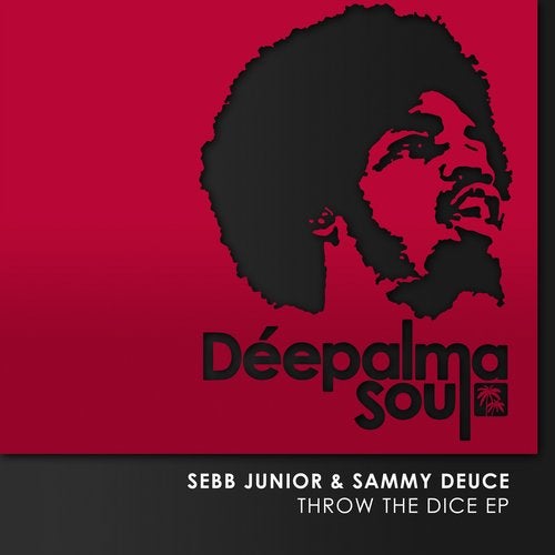 Download Sebb Junior, Sammy Deuce - Throw the Dice EP on Electrobuzz