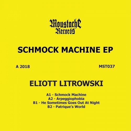 image cover: Eliott Litrowski - Schmock Machine EP / MST037