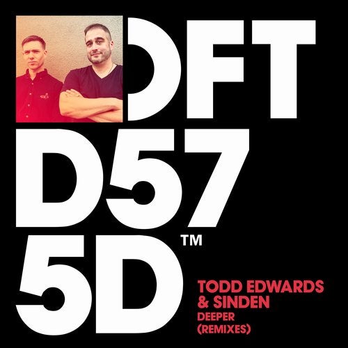 image cover: Todd Edwards, Sinden - Deeper - Remixes / DFTD575D3