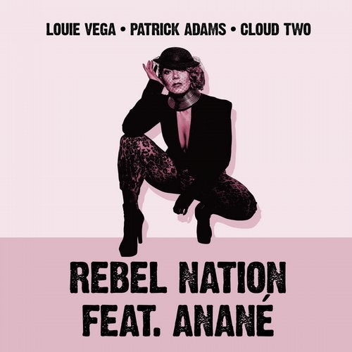 image cover: Louie Vega, Patrick Adams, Cloud Two - Rebel Nation Featuring Anané / NER24390