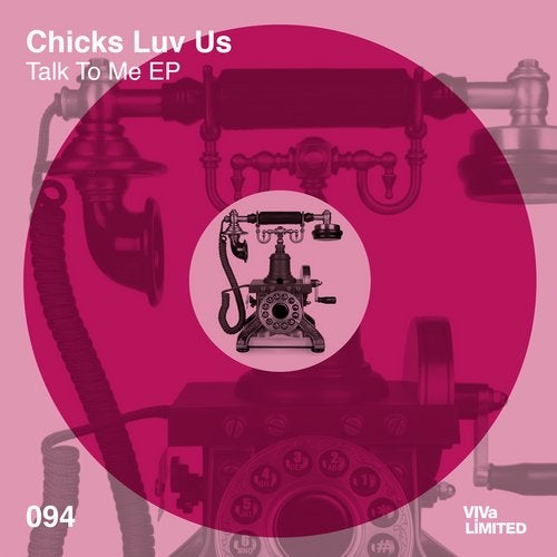 image cover: Chicks Luv Us - Talk To Me EP / VIVALTD094