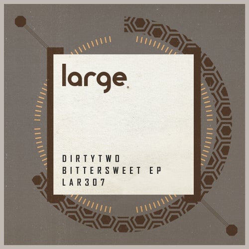 image cover: Dirtytwo - Bittersweet EP / LAR307