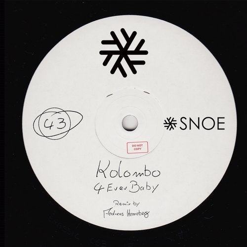 image cover: Kolombo - 4Ever Baby (+Andreas Henneberg Remix) / SNOE043