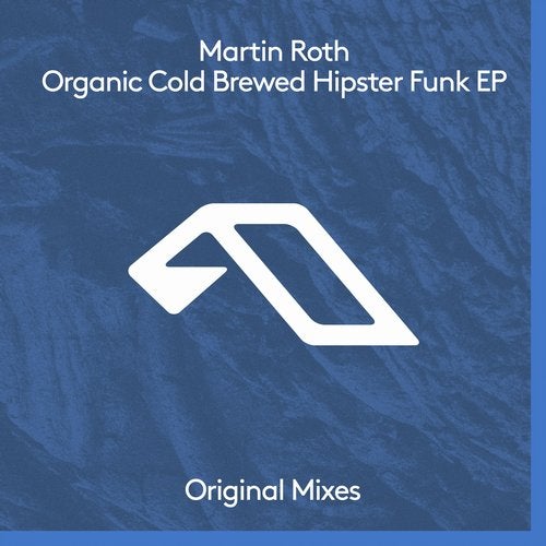 image cover: Martin Roth - Organic Cold Brewed Hipster Funk EP / ANJDEE425BD