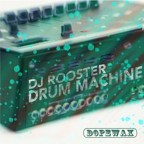 Download DJ Rooster - Drum Machine on Electrobuzz