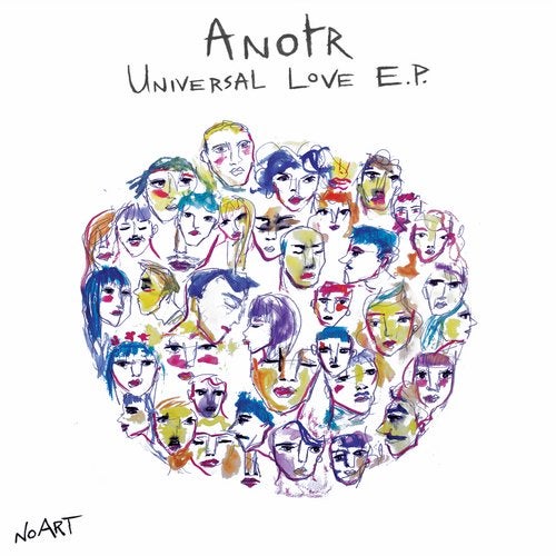 image cover: ANOTR - Universal Love E.P. / NOART022