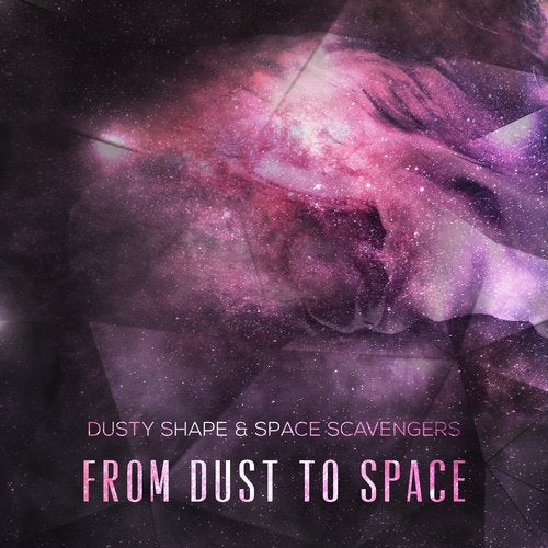 image cover: Space Scavengers, Dusty Shape - From Dust to Space / CTR120