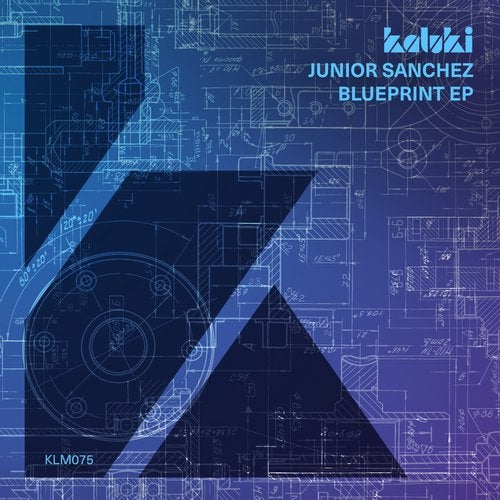 image cover: Junior Sanchez - Blueprint EP / KLM07501Z