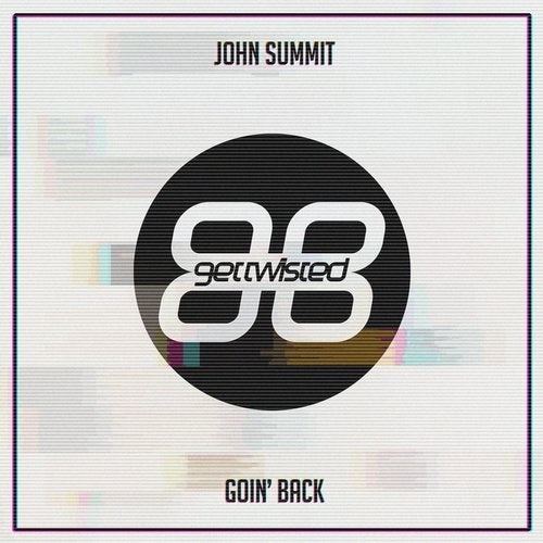 image cover: John Summit - Goin' Back / GTR129