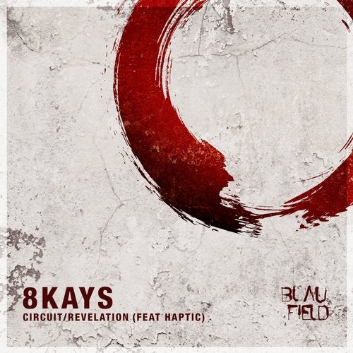 image cover: 8Kays, Haptic - Circuit / Revelation / BFMB057