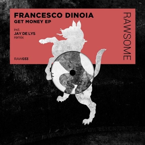 image cover: Francesco Dinoia - Get Money / RAW033