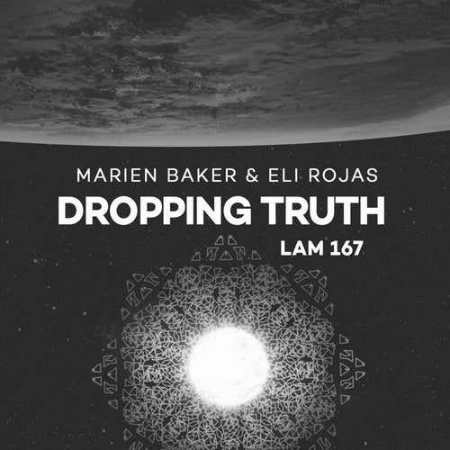 image cover: Marien Baker, Eli Rojas - Dropping Truth / LAM167