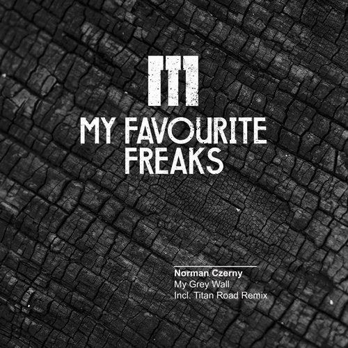 image cover: Norman Czerny - My Grey Wall / MFFMUSIC079