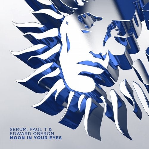 Download Serum, Paul T & Edward Oberon - Moon in Your Eyes on Electrobuzz