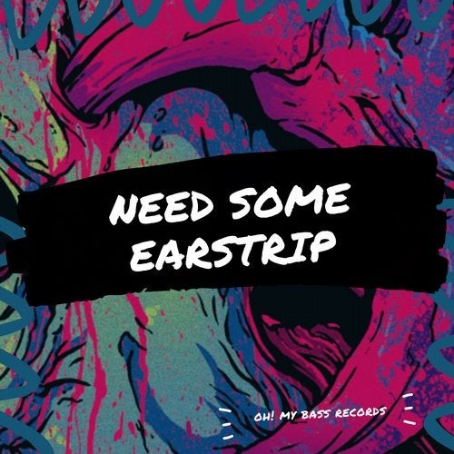 Download Earstrip - Need Some on Electrobuzz