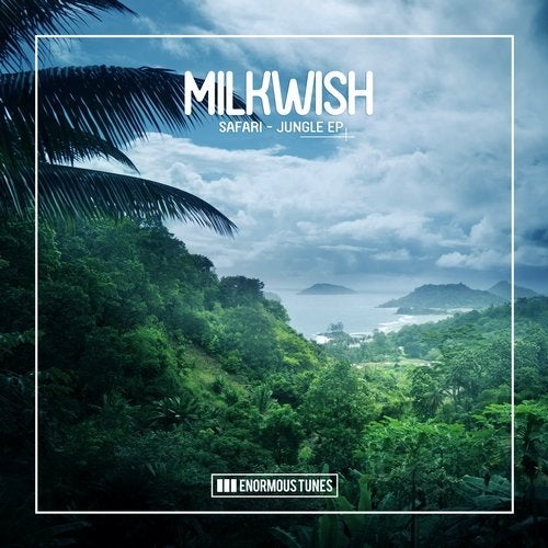 image cover: Milkwish - Safari - Jungle EP / ETR496