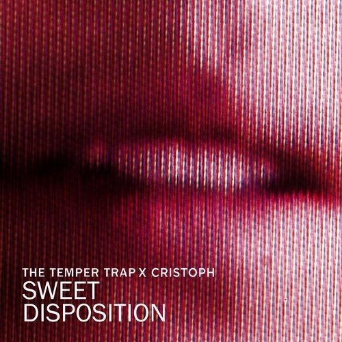 image cover: The Temper Trap, Cristoph - Sweet Disposition / 4050538539530