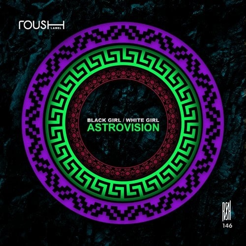 Download Black Girl/White Girl - Astrovision on Electrobuzz
