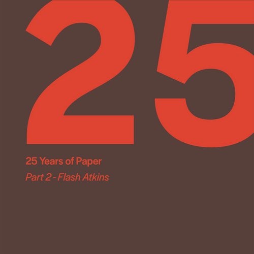 Download VA - 25 Years of Paper, Pt. 2 by Flash Atkins on Electrobuzz