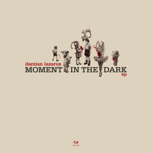 Download Damian Lazarus - A Moment In The Dark EP on Electrobuzz