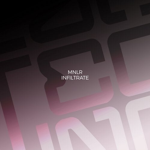 image cover: MNLR - Infiltrate / IAMT169