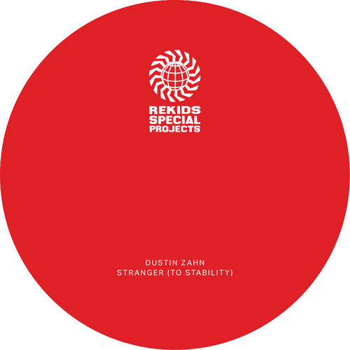 image cover: Dustin Zahn - Stranger (To Stability) (+Len Faki ReMixes) / Rekids