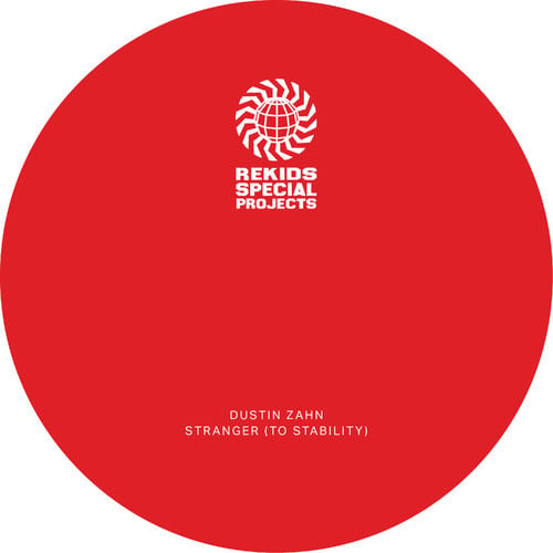 image cover: Dustin Zahn - Stranger (To Stability) (+Len Faki ReMixes) / Rekids