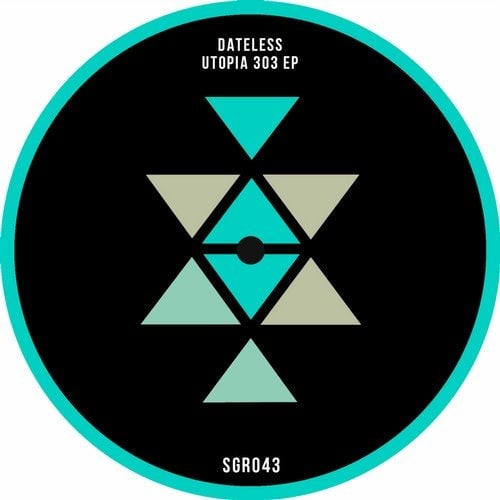 image cover: Dateless - Utopia 303 EP / SGR043