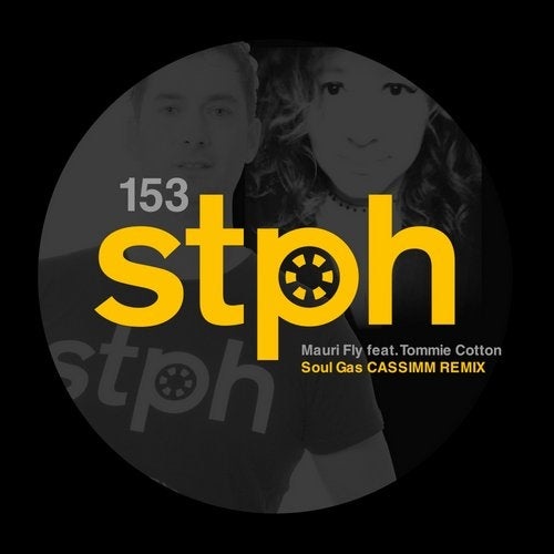 image cover: Tommie Cotton, Mauri Fly - Soul Gas (CASSIMM Remix) / STPH153