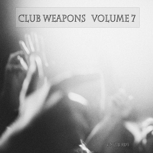 image cover: VA - Club Weapons, Vol. 7 / VCS142