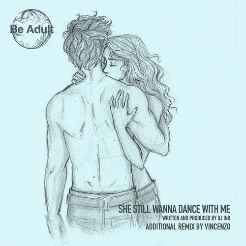 Download DJ Ino, Vincenzo - She Still Wanna Dance With Me on Electrobuzz