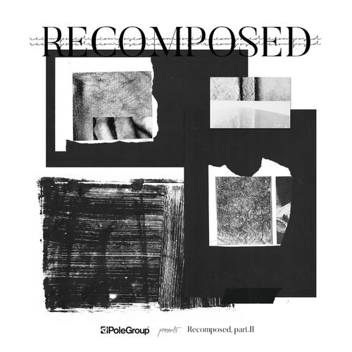 Download Various Artists - PoleGroup Recomposed Part 2 on Electrobuzz