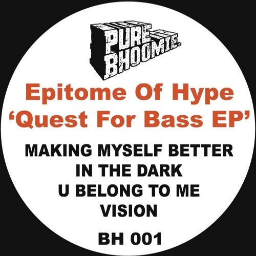 image cover: Epitome Of Hype - Quest For Bass EP (2016 Remaster) / BH001RM