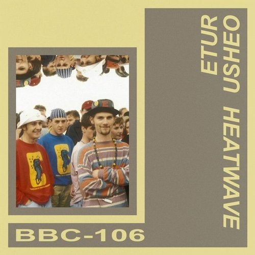 image cover: Etur Usheo - Heatwave / BBC106