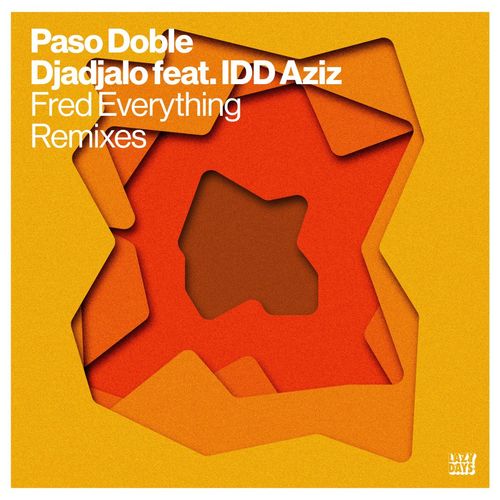 image cover: Paso Doble - Djadjalo (Fred Everything Remixes) / Lazy Days Recordings