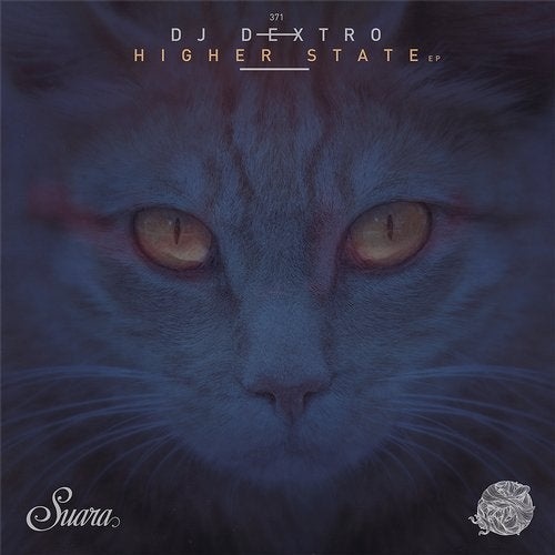 image cover: DJ Dextro - Higher State EP / SUARA371