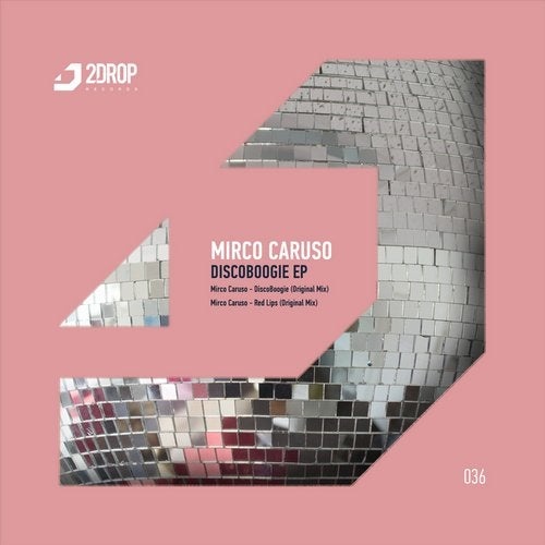image cover: Mirco Caruso - DiscoBoogie EP / 2DROP036