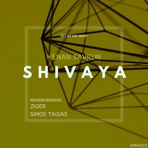 image cover: Kenan Savrun - Shivaya / EMH003