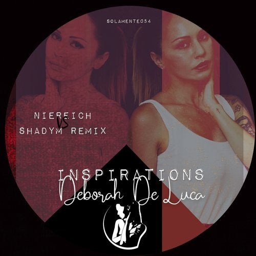 image cover: Deborah De Luca - Inspirations - Niereich vs. Shadym Remix / SOLAMENTE054