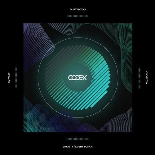 image cover: Durtysoxxx - Loyalty / CODEX034