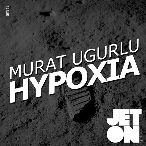 image cover: Murat Ugurlu - Hypoxia / JET121