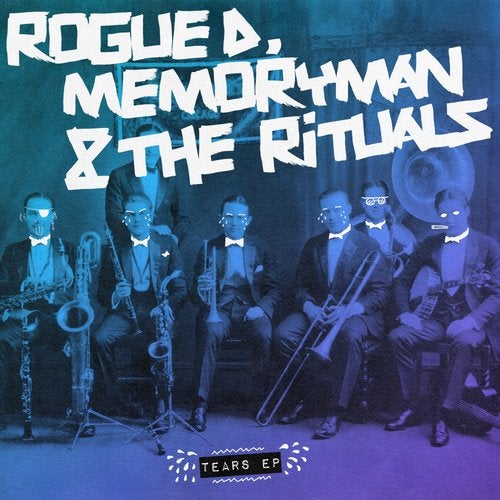 Download Rogue D, The Rituals - Tears EP on Electrobuzz