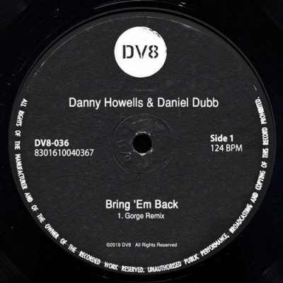 091251 346 09164827 Danny Howells, Daniel Dubb - Bring 'Em Back (Gorge Remix) / DV8036