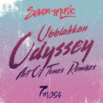 091251 346 09165714 Art Of Tones, Ubblahkan - Odyssey - Art Of Tones Remixes / 7M054